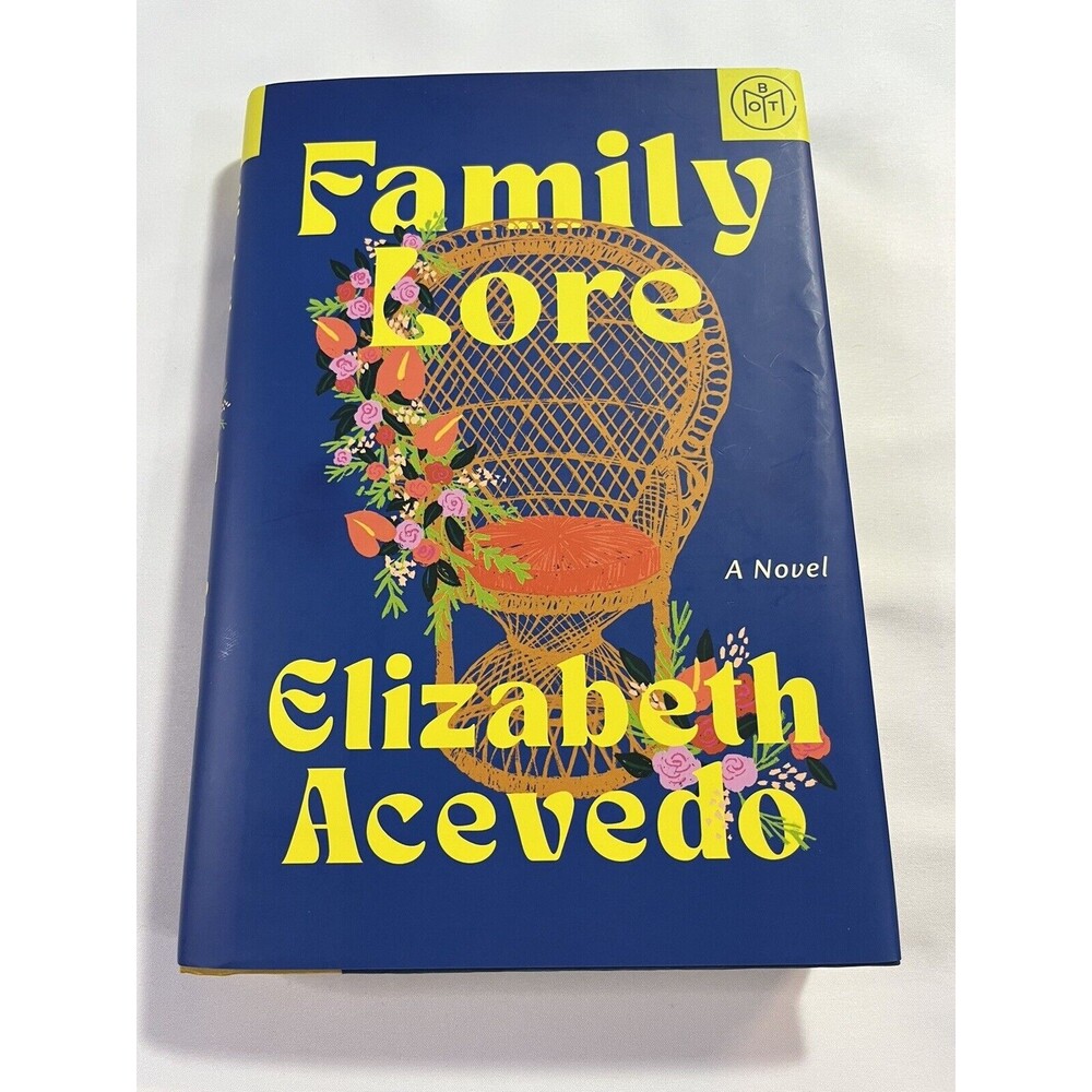 Family Lore : A Novel by Elizabeth Acevedo Book of the Month 2023 Hardback